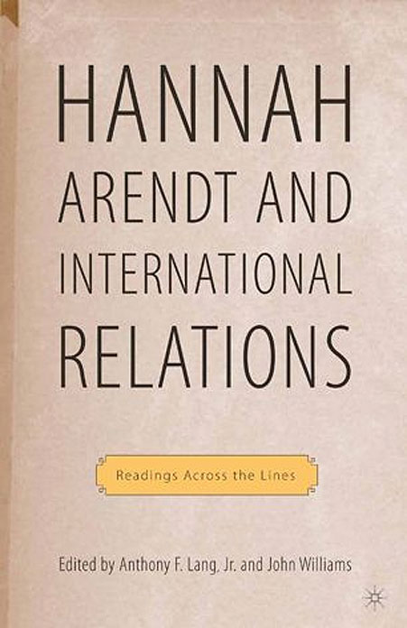 Hannah Arendt and International Relations