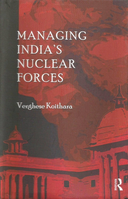Managing India's Nuclear Forces